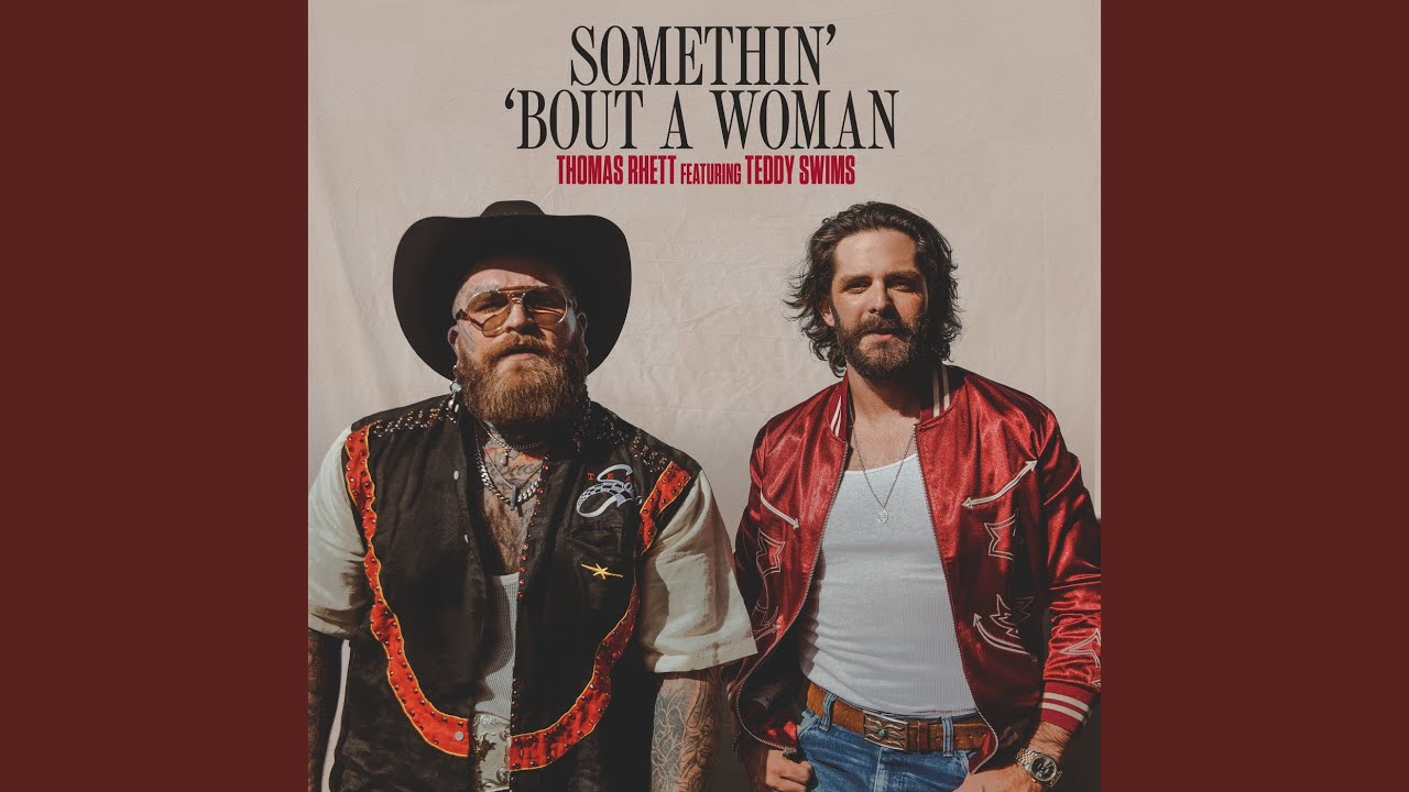 Somethin' Bout A Woman