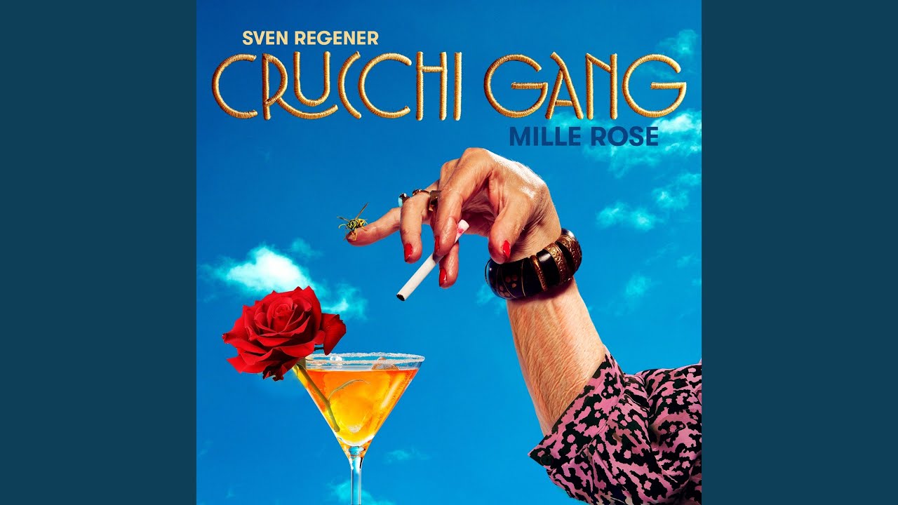 Crucchi Gang Feat. Sven Regener - Mille Rose