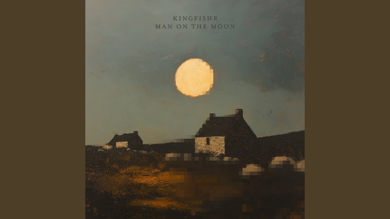 Man On The Moon - Kingfishr - 2025-02-07