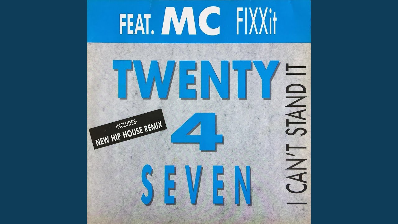 Twenty 4 Seven Feat. Captain Hollywood - I Can't Stand It (Radio Edit)