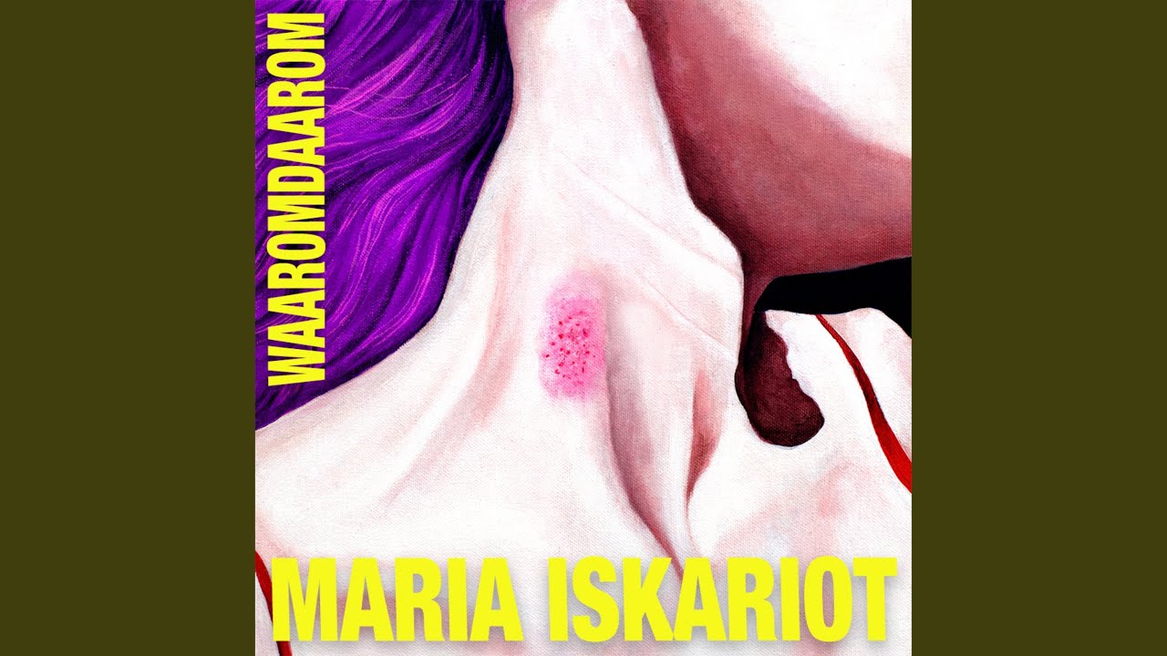 Waaromdaarom - Maria Iskariot - 2025-05-28