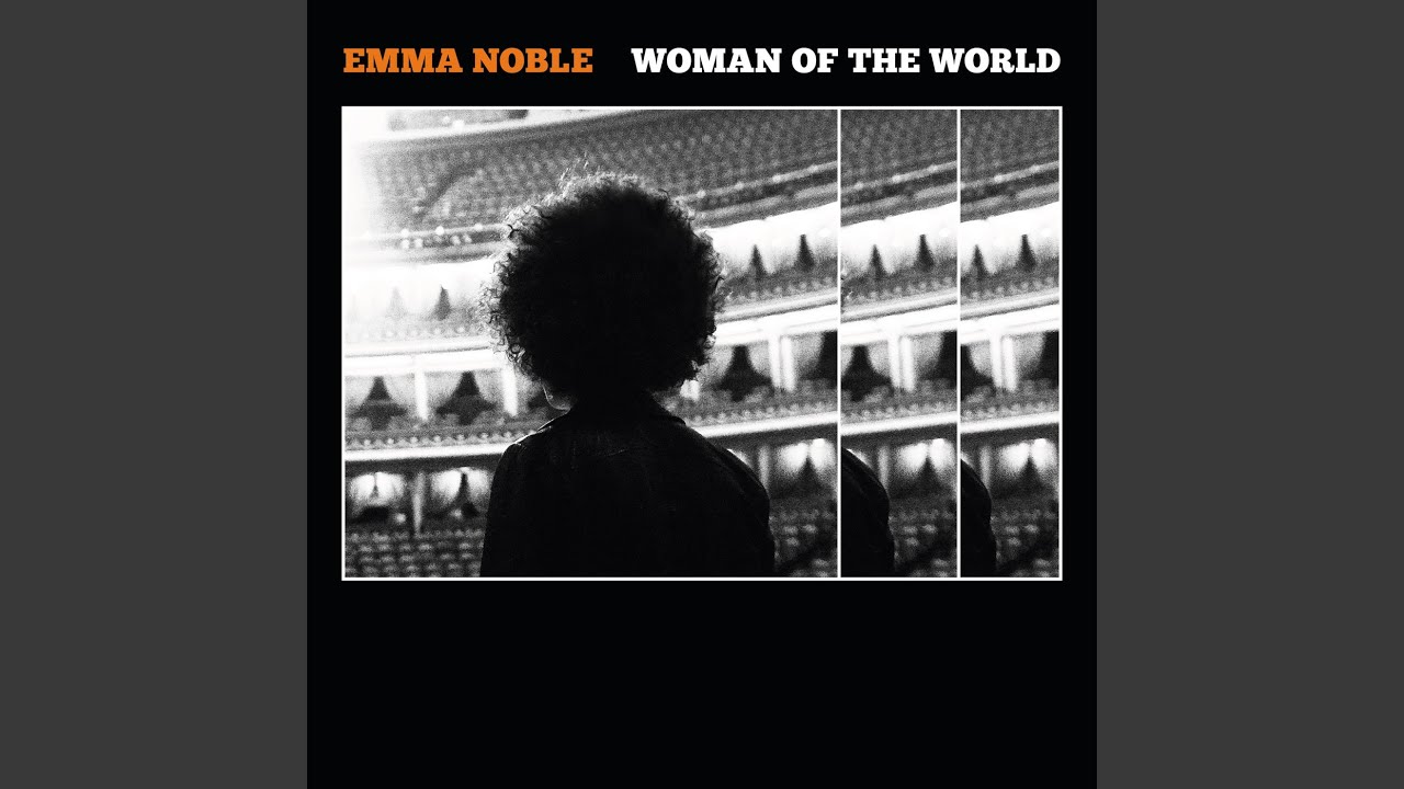 Woman of The World - Emma Noble - 2020-08-28