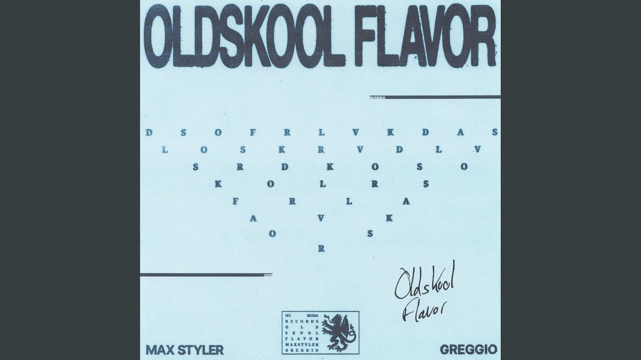 Oldskool Flavor - Greggio & Max Styler - 2026-05-22