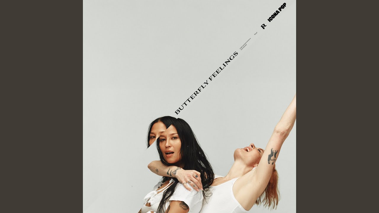 Butterfly Feelings - Icona Pop - 2026-05-22