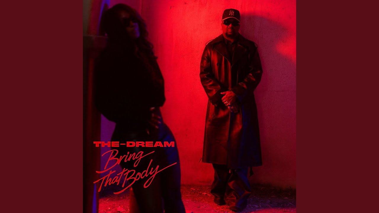 Bring That Body - The Dream - 2026-07-10