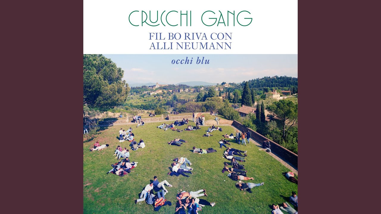 Occhi blu - Crucchi Gang & Fil Bo Riva & Alli Neumann - 2026-06-12