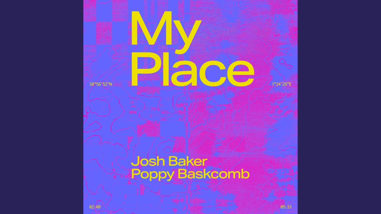 My Place - Josh Baker & Poppy Baskcomb - 2026-07-03