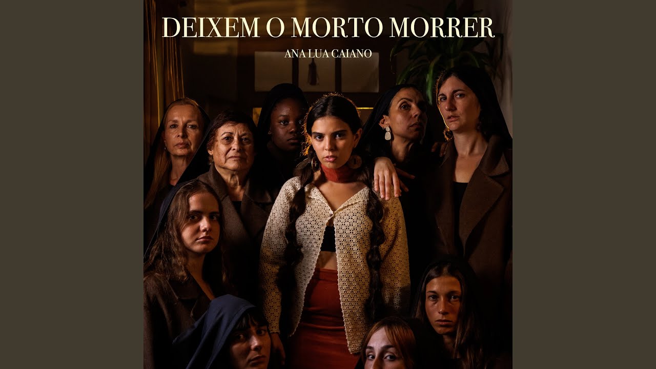 Ana Lua Caiano - Deixem O Morto Morrer