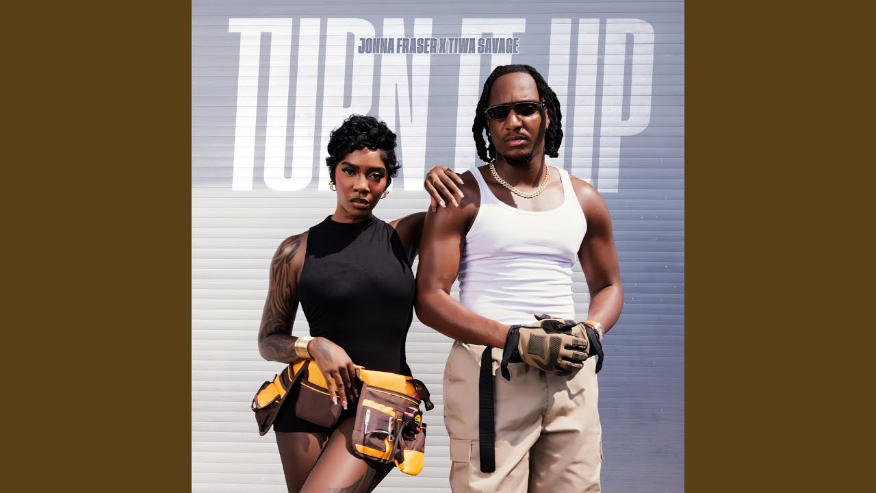 Turn It Up - Jonna Fraser Ft. Tiwa Savage - 2026-07-09