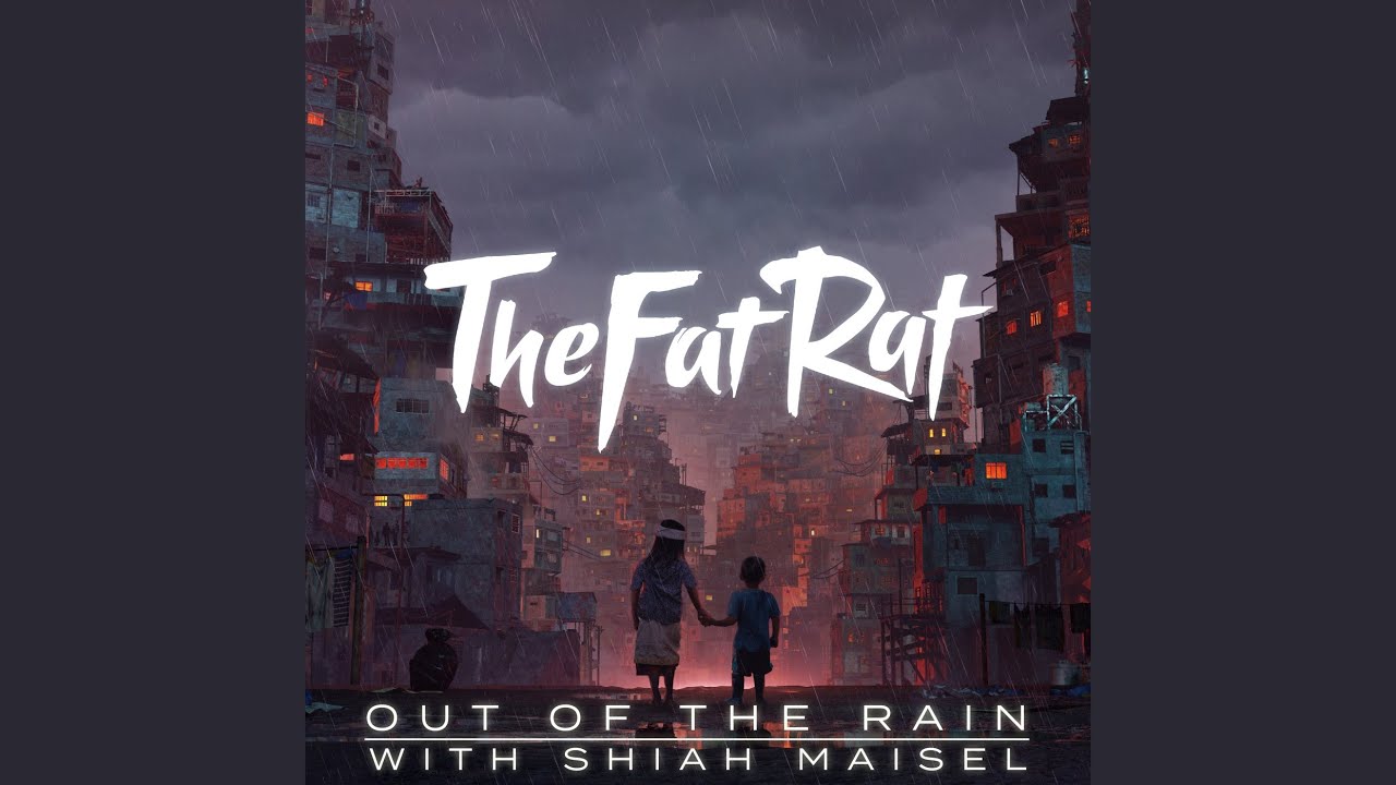Out of the Rain - TheFatRat & Shiah Maisel - 2023-04-05