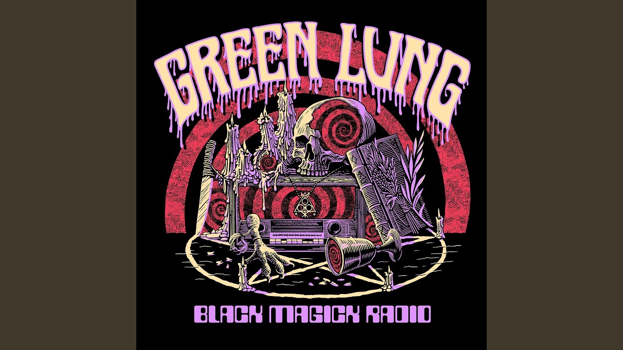Green Lung - Black Magick Radio