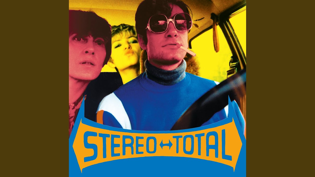 Stereo Total - Ã l'amour comme Ã¡ la guerre