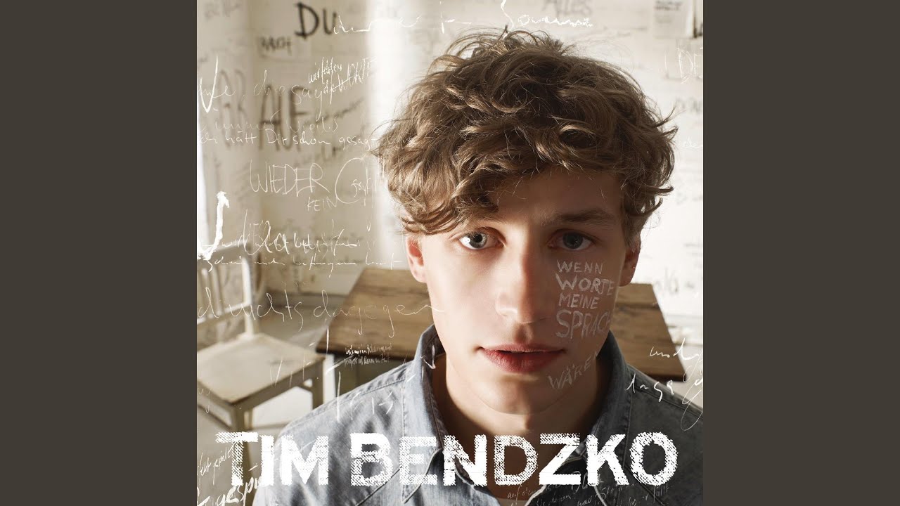 Tim Bendzko - Wenn Worte meine Sprache wären