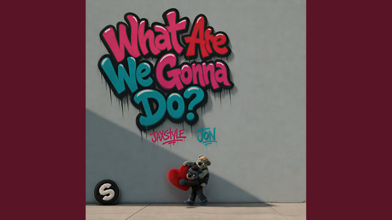 What Are We Gonna Do