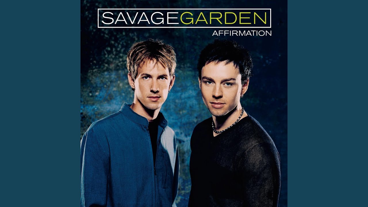 Savage Garden - I Knew I Loved You