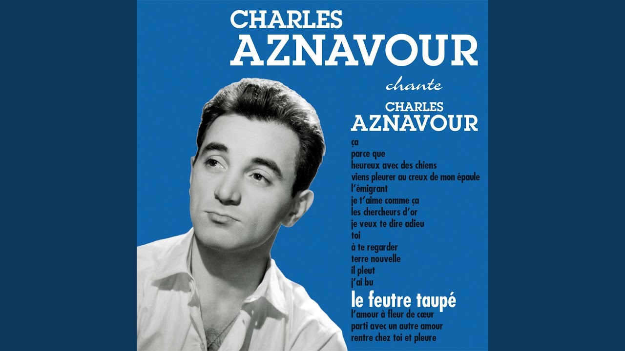 Charles Aznavour - J'ai Bu