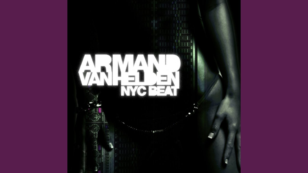 ARMAND VAN HELDEN - NYC Beat (Radio Edit)