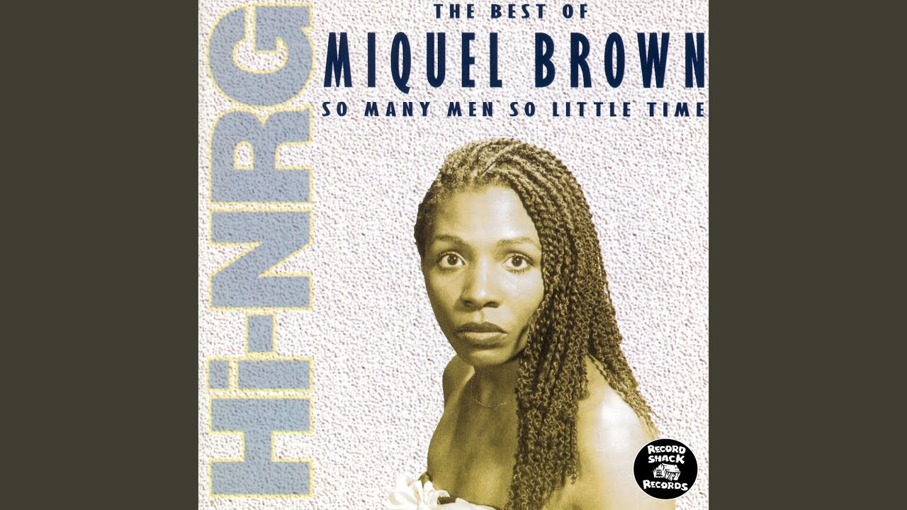 MIQUEL BROWN - SO MANY MEN, SO LITTLE TIME
