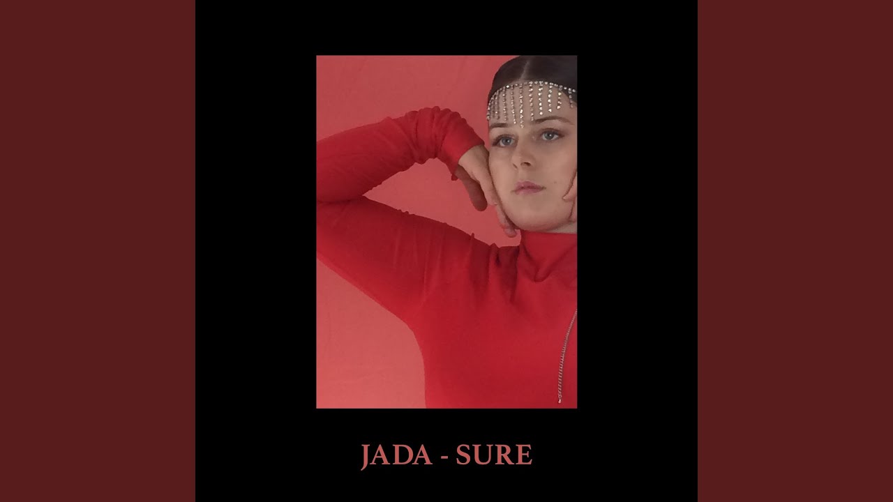 Jada - Sure