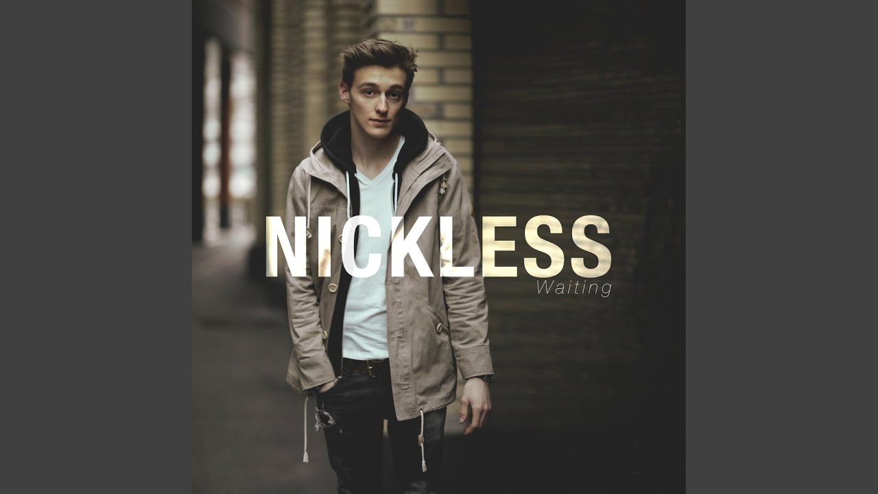 Nickless - WAITING