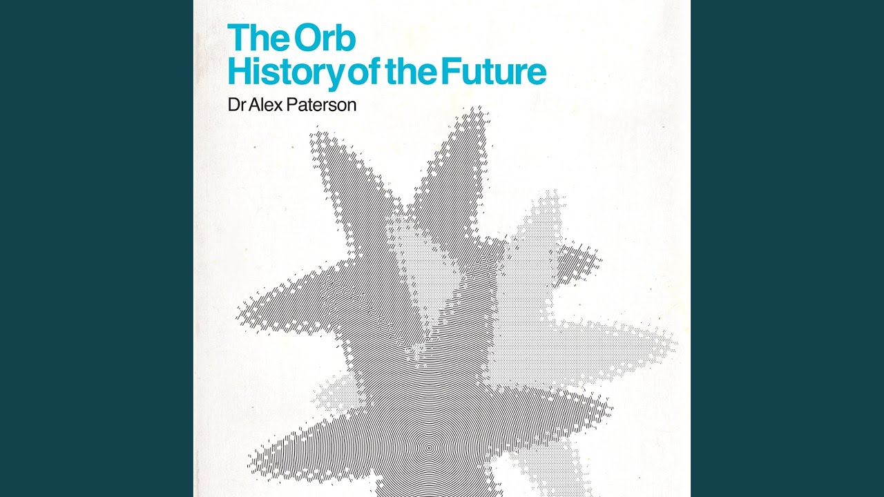 The Orb - Little Fluffy Clouds