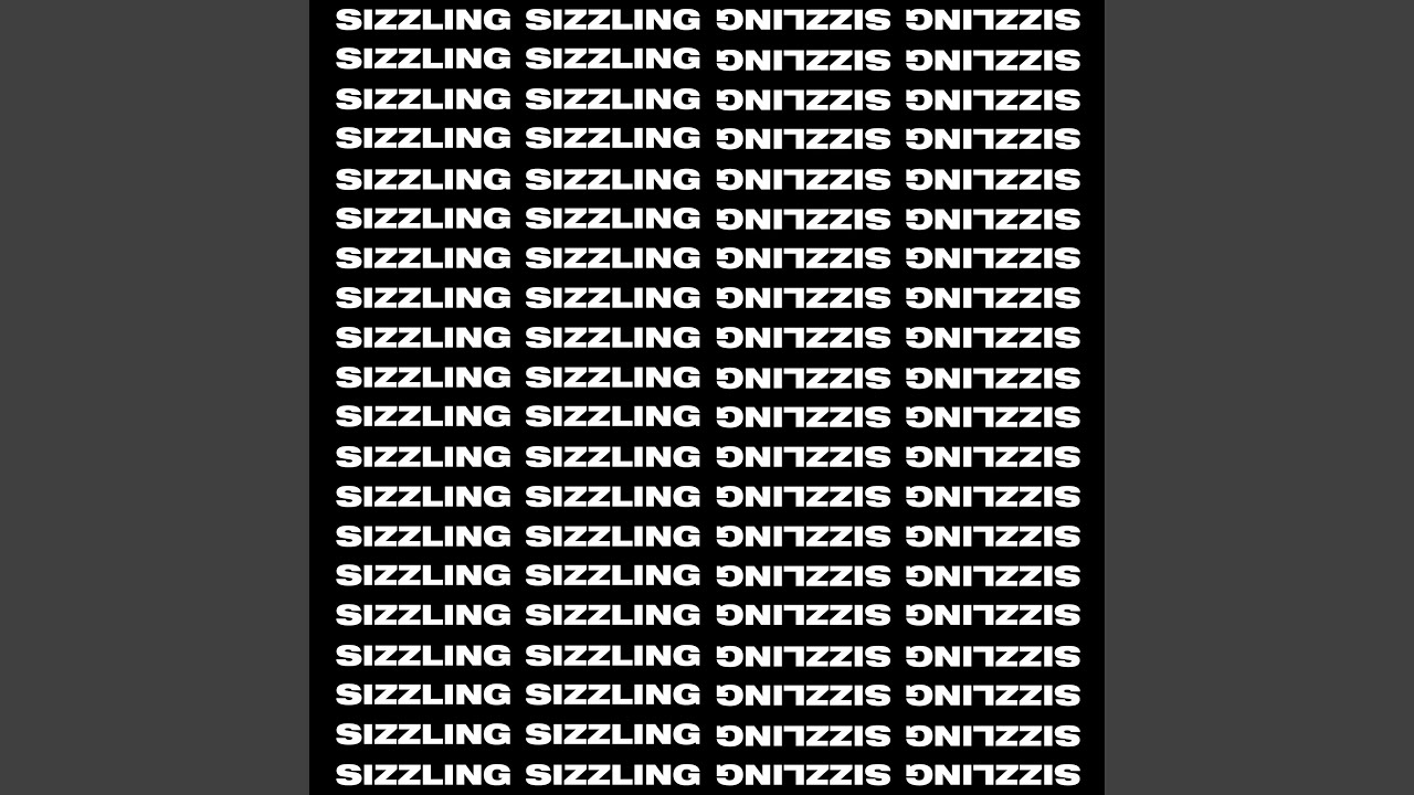 Sizzling
