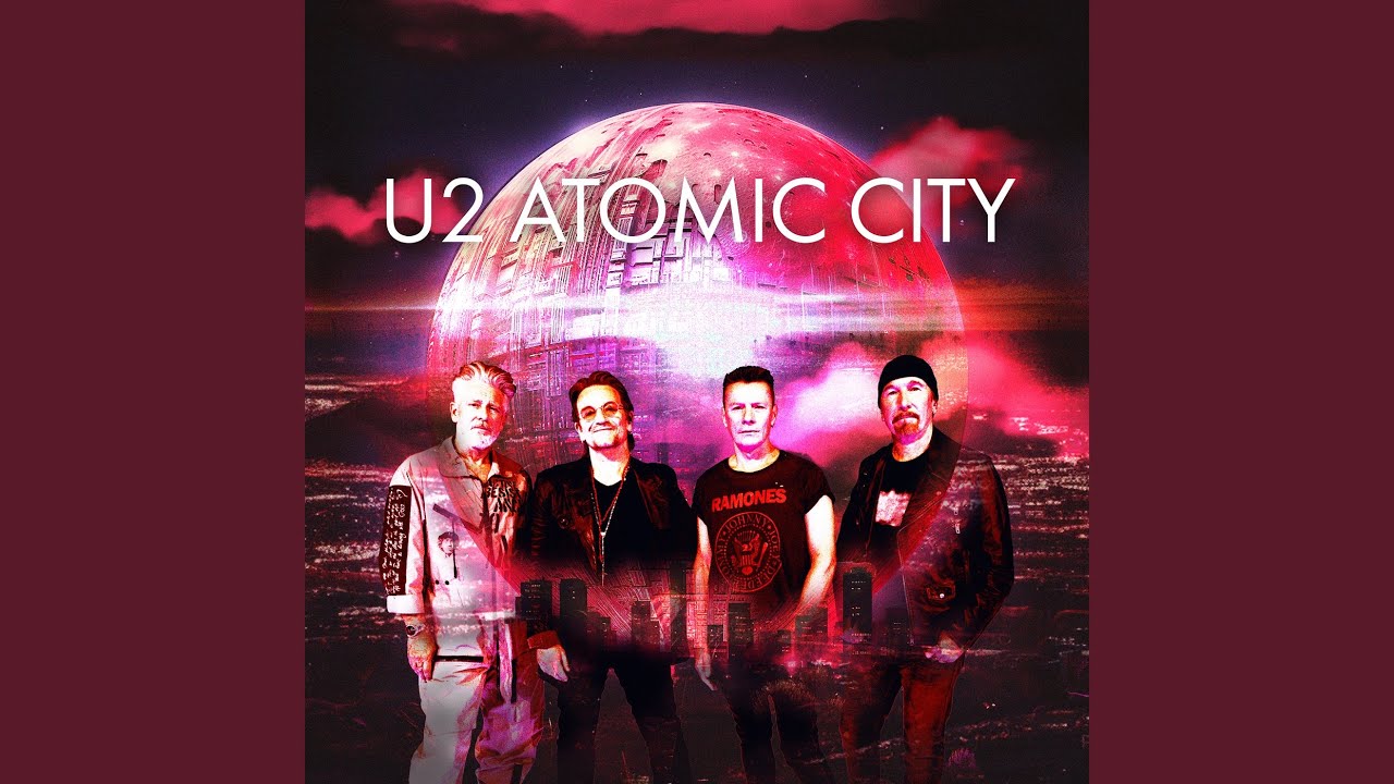 U2 - ATOMIC CITY (version ecran NAT)