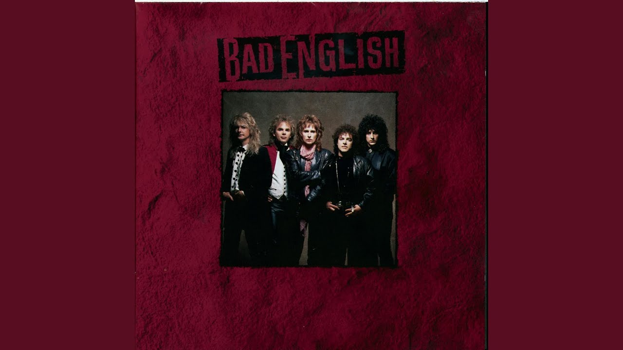 BAD ENGLISH - HEAVEN IS A 4 LETTER WORD