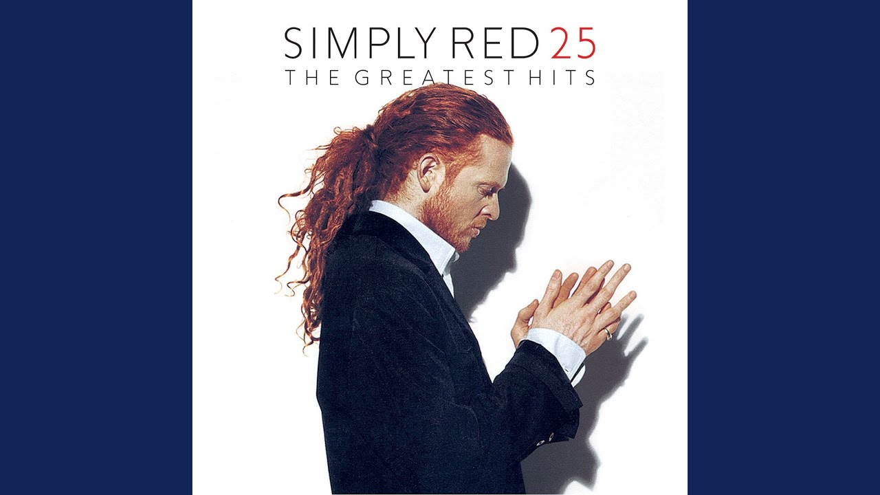 Simply Red - MONEY'S TO TIGHT TO MENTION