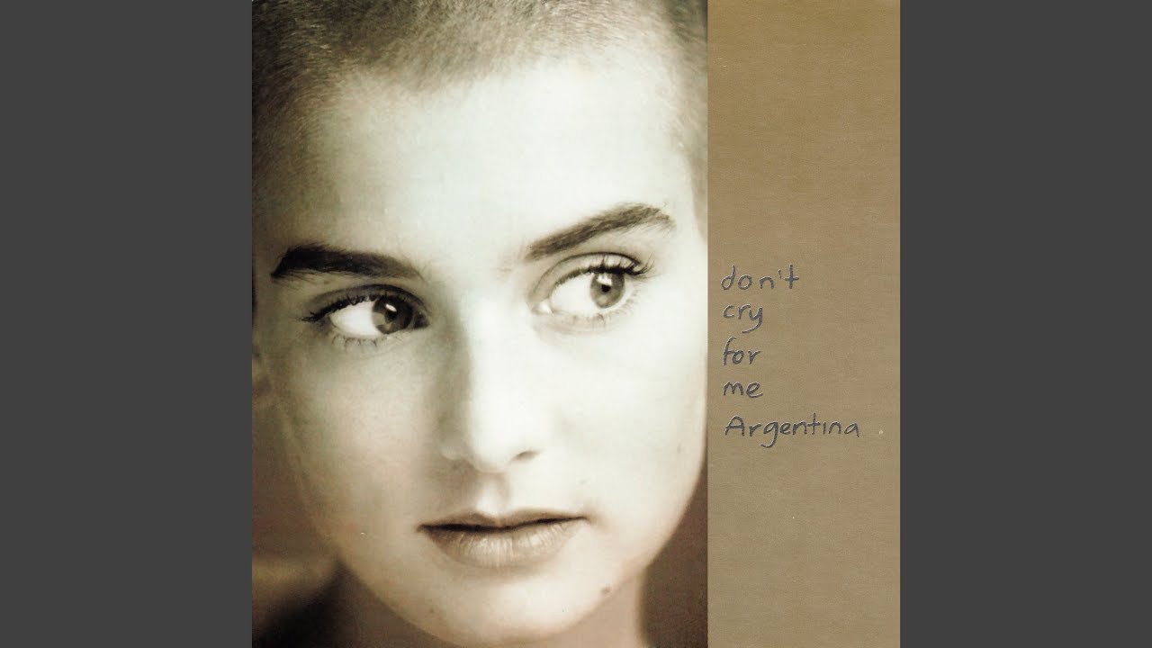 Sinead O'connor - Don't Cry For Me Argentina