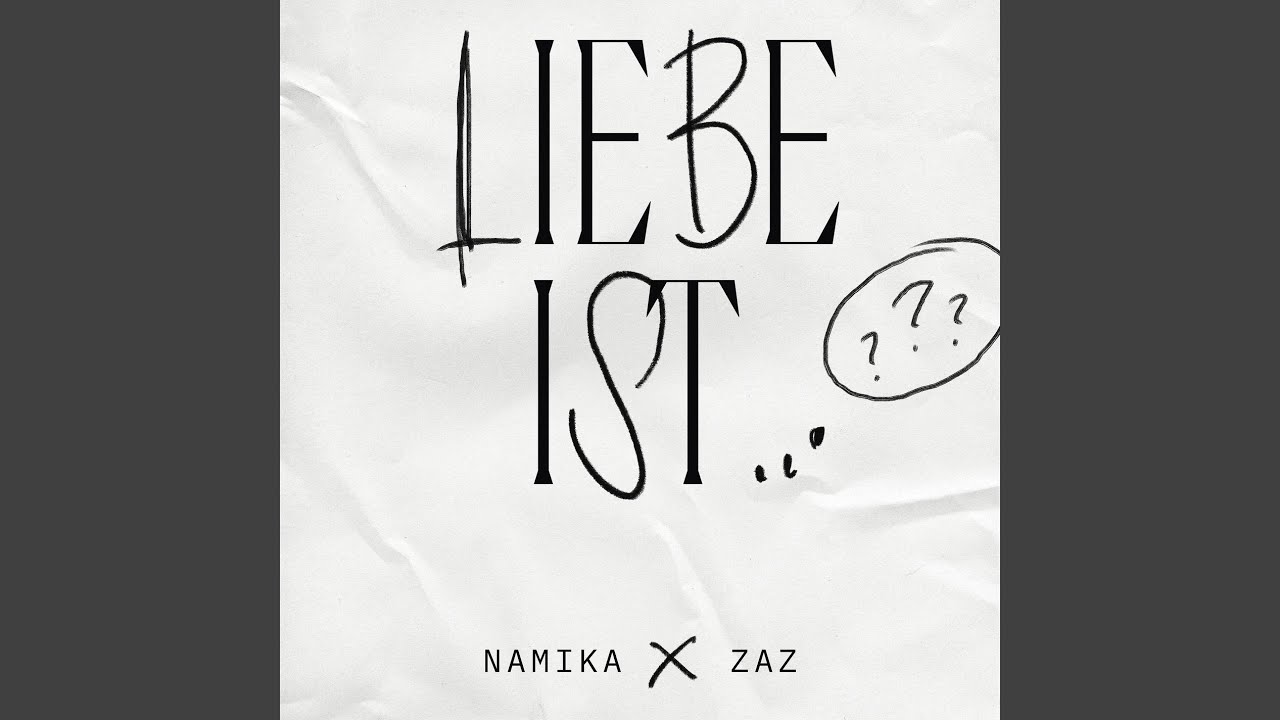 Liebe ist... - Namika & Zaz - 2023-02-10