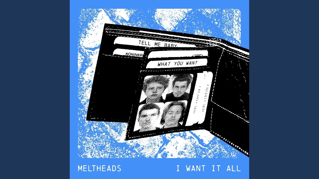 I Want It All - Meltheads - 2023-11-22