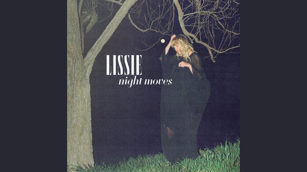 Lissie - Night Moves