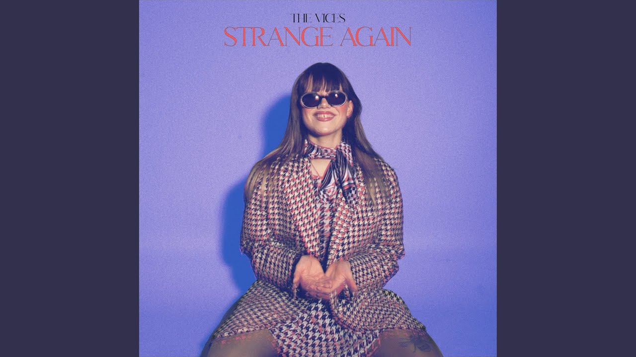 Strange Again - The Vices - 2022-01-04