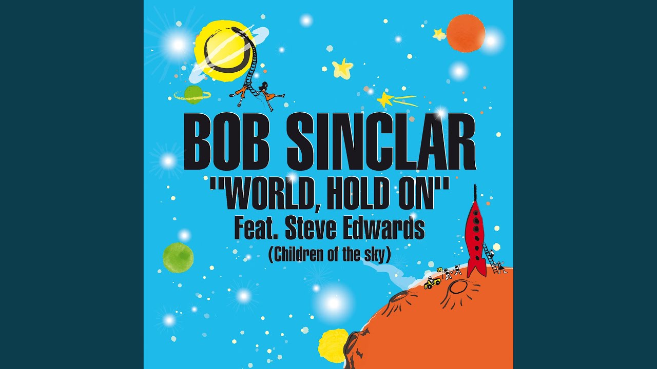 World, Hold On (children Of The Sky)