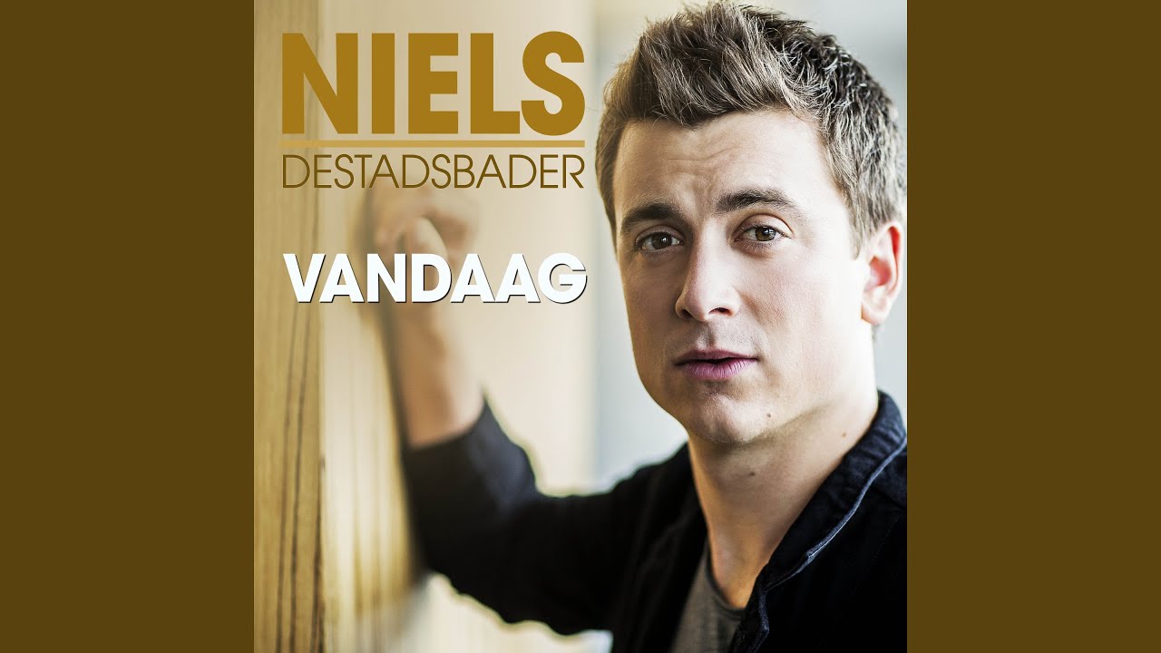 Niels Destadsbader - Vandaag