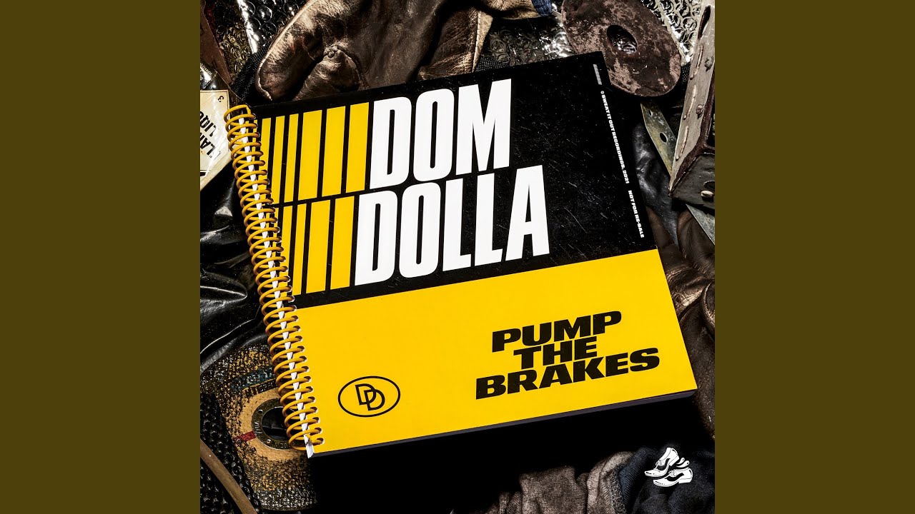 Dom Dolla - Pump The Brakes