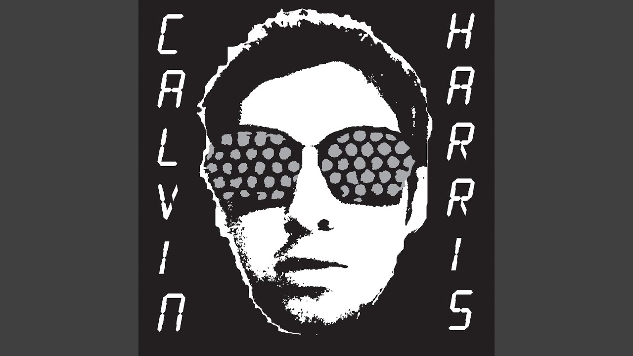 Calvin Harris - The Girls