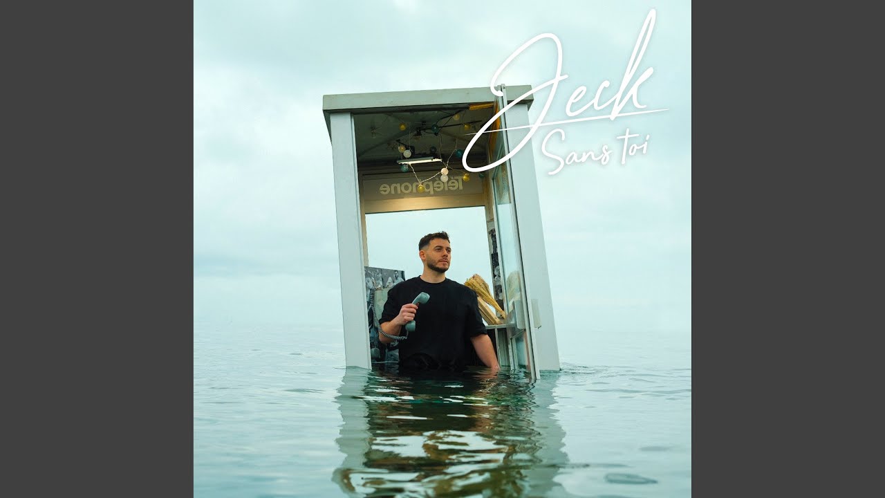 Sans toi - Jeck - 2024-05-31
