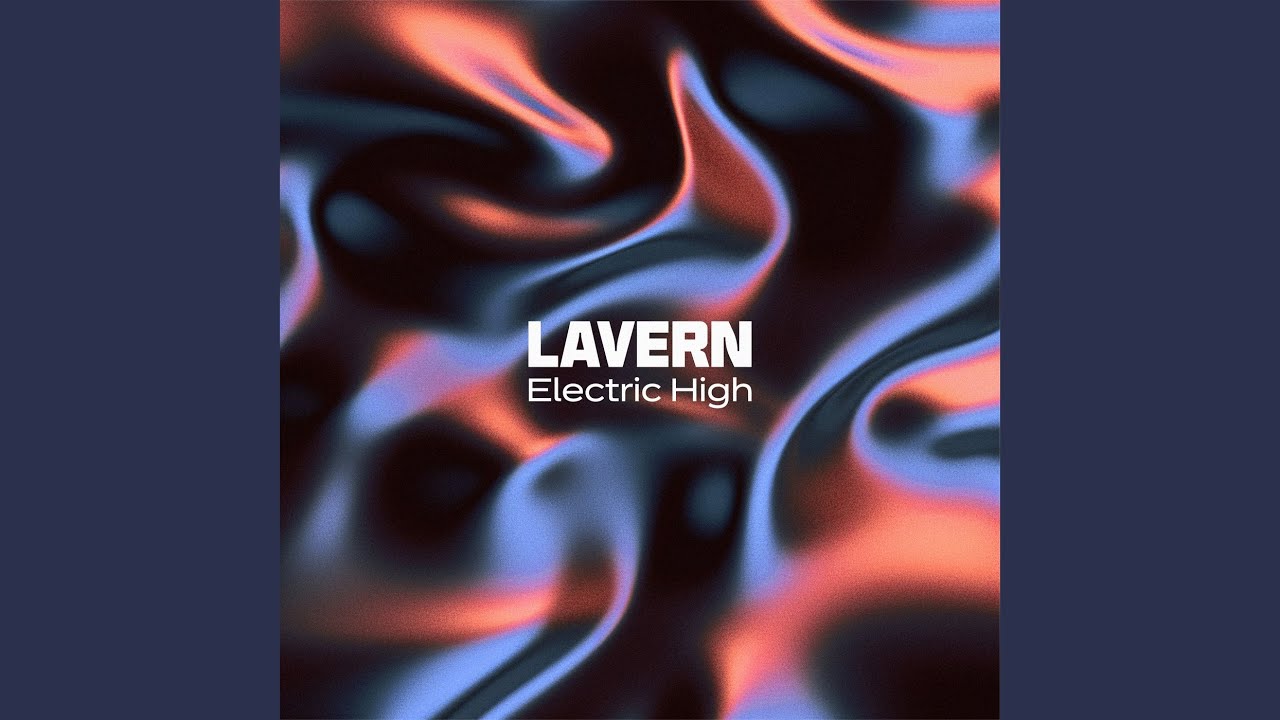 Electric High - Lavern - 2024-07-26