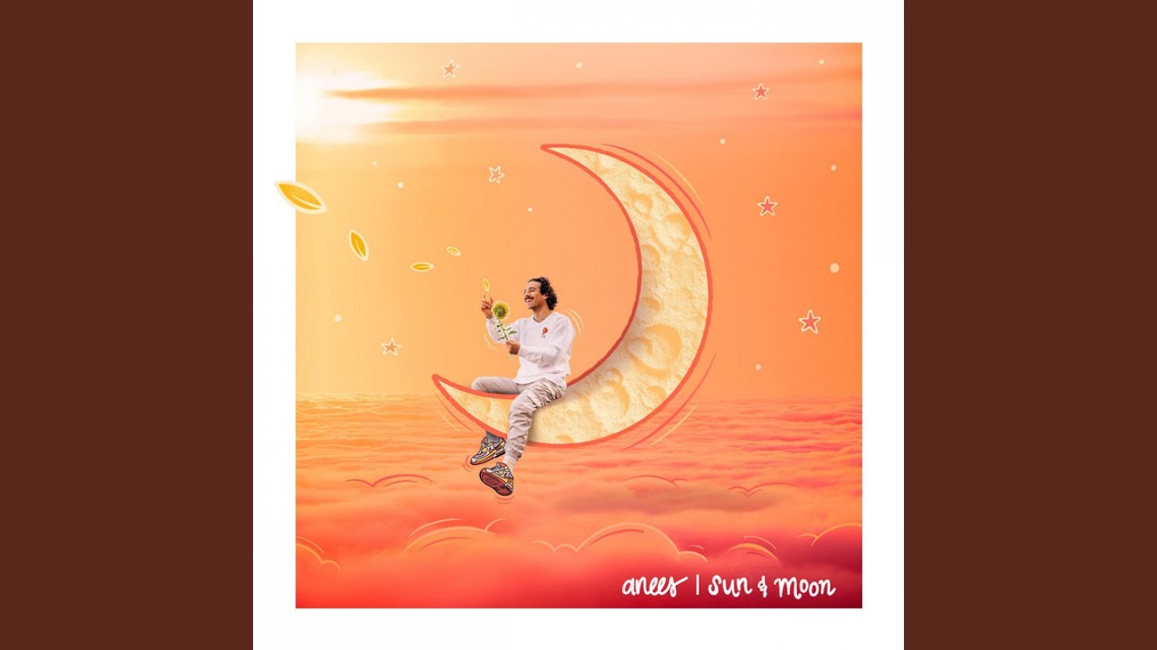 Sun and Moon - Anees - 2022-04-06