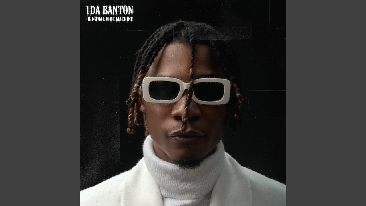 No Wahala - 1da Banton - 2021-07-23