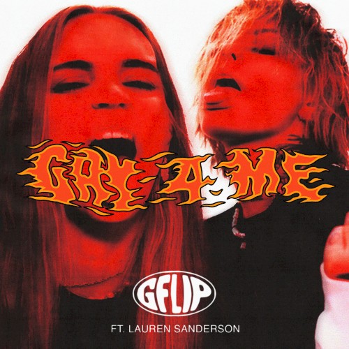 G Flip Feat. Lauren Sanderson - GAY 4 ME