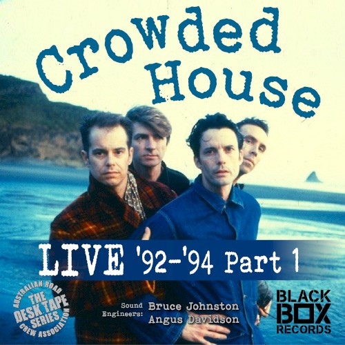 CROWDED HOUSE - CHOCOLATE CAKE