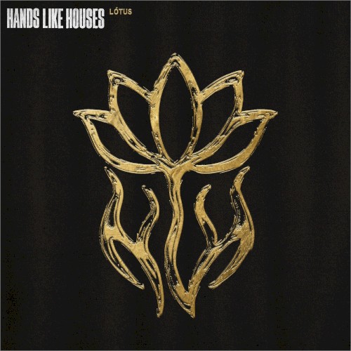 Lótus - Hands Like Houses - 2026-05-22