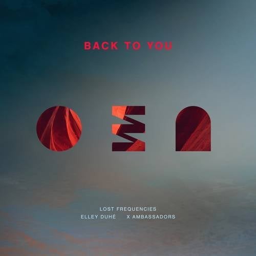 Lost Frequencies, Elley Duhé X Ambassodors - Back To You
