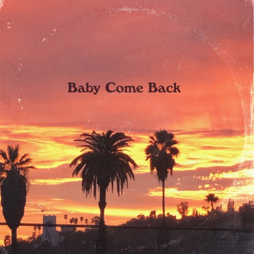 Baby Come Back - Party Pupils & Mayer Hawthorne - 2026-05-15