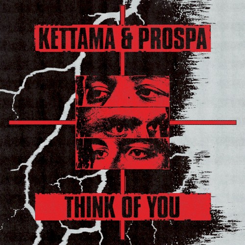 KETTAMA & Prospa - Think Of You