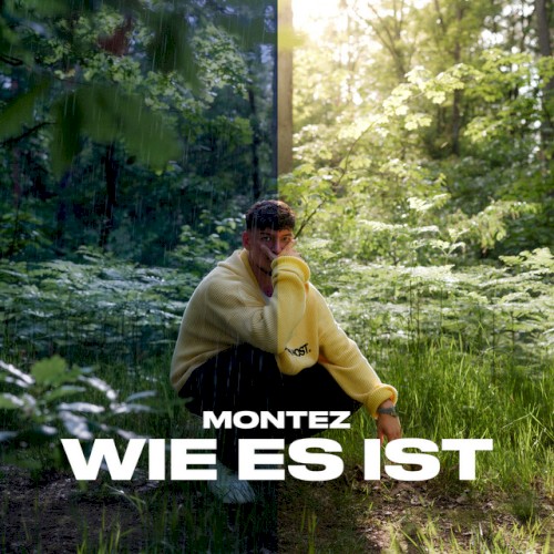Wie es ist - MONTEZ - 2026-06-18
