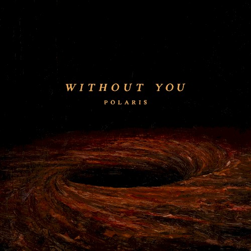 Without You - Polaris - 2026-09-03